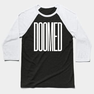 doomed bold logo Baseball T-Shirt